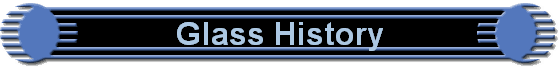 Glass History