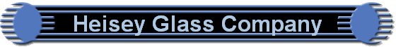 Heisey Glass Company